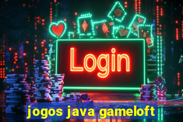 jogos java gameloft